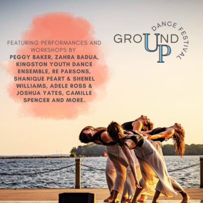 FEATURING PERFORMANCES AND WORKSHOPS BY PEGGY BAKER ZAHRA BADUA KINGSTON YOUTH DANCE ENSEMBLE RE PARSONS SHANIQUE PEART SHENEL WILLIAMS ADELE ROSS JOSHUA YATES AND CAMILLE SPENCER